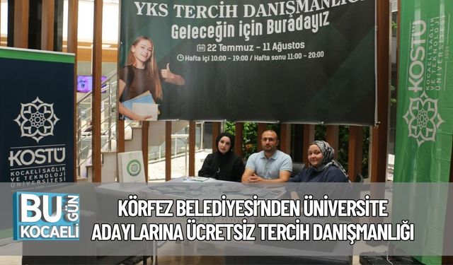 Körfez Belediyesi’nden Üniversite Adaylarına Ücretsiz Tercih Danışmanlığı