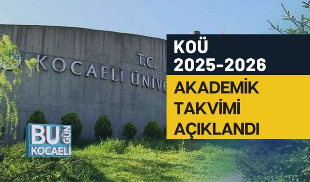 KOÜ 2025-2026 Akademik Takvimi Açıklandı