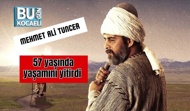 Oyuncu Mehmet Ali Tuncer, 57 yaşında yaşamını yitirdi