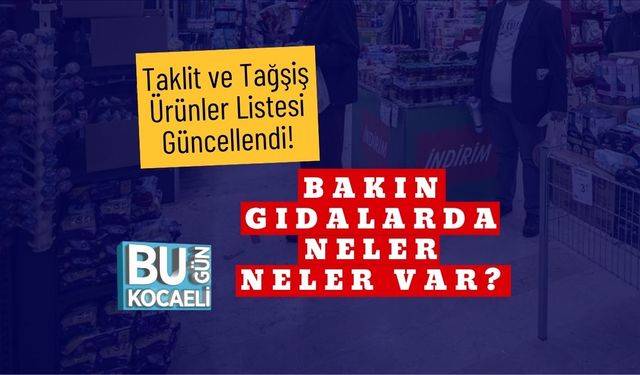 Taklit ve Tağşiş Ürünler Listesi Güncellendi! Bakın Gıdalarda Neler Neler Var?