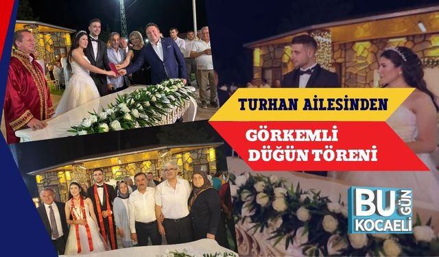 Turhan Ailesinden Görkemli Düğün Töreni