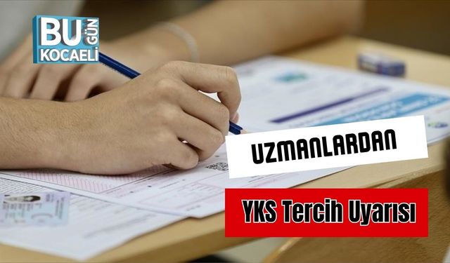 Uzmanlardan YKS Tercih Uyarısı