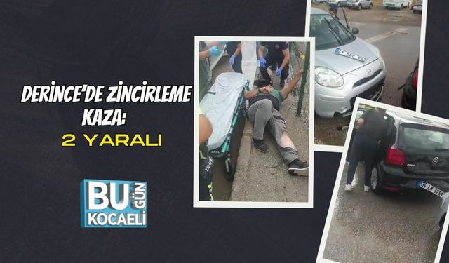 Derince’de Zincirleme Kaza: 2 Yaralı