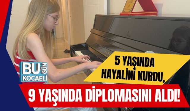 5 Yaşında Hayalini Kurdu, 9 Yaşında Diplomasını Aldı!