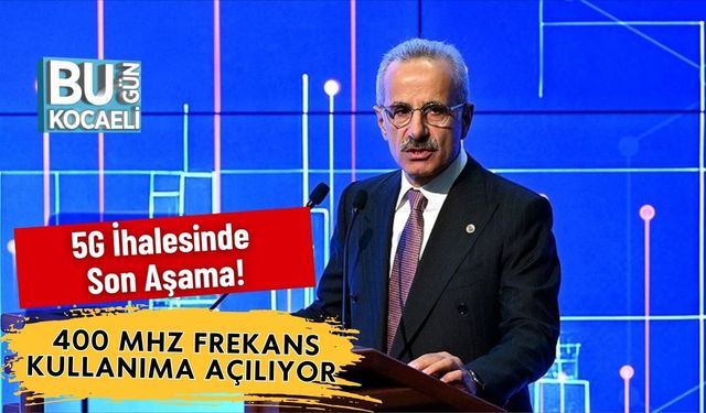 5G İhalesinde Son Aşama! 400 MHz Frekans Kullanıma Açılıyor