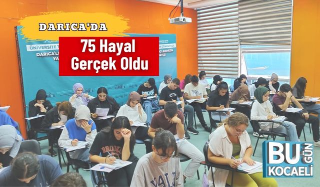 Darıca'da 75 Hayal Gerçek Oldu