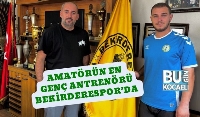 Amatörün En Genç Antrenörü Bekirderespor’da