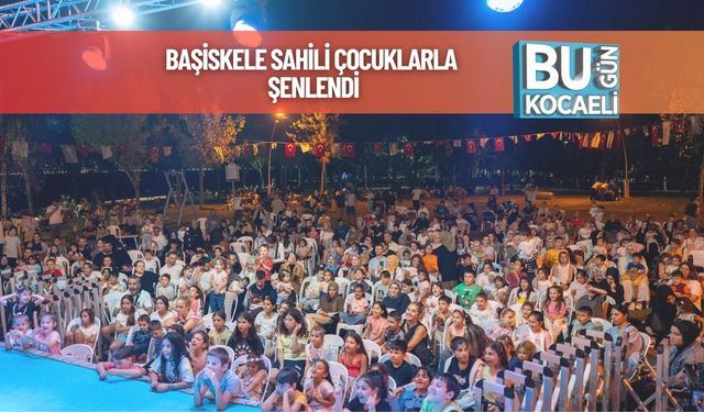 Başiskele Sahili Çocuklarla Şenlendi