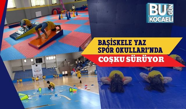 Başiskele Yaz Spor Okulları’nda Coşku Sürüyor