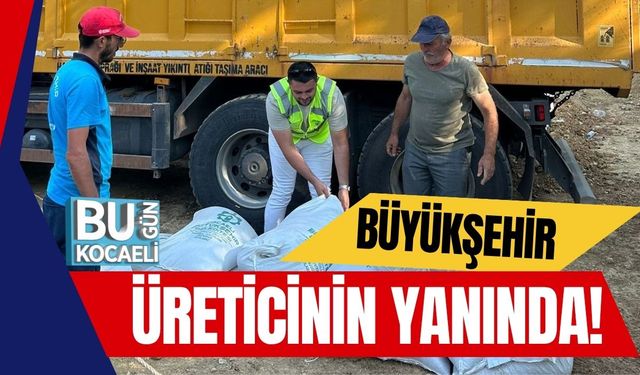Büyükşehir Üreticinin Yanında!