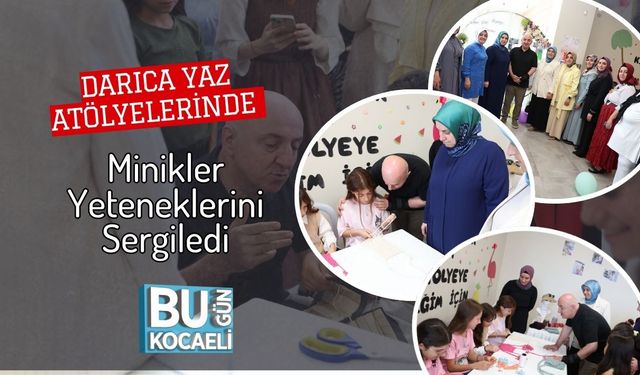 Darıca Yaz Atölyelerinde Minikler Yeteneklerini Sergiledi