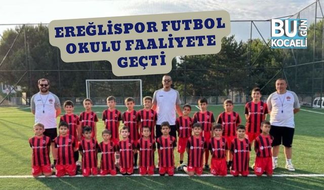 Ereğlispor Futbol Okulu Faaliyete Geçti