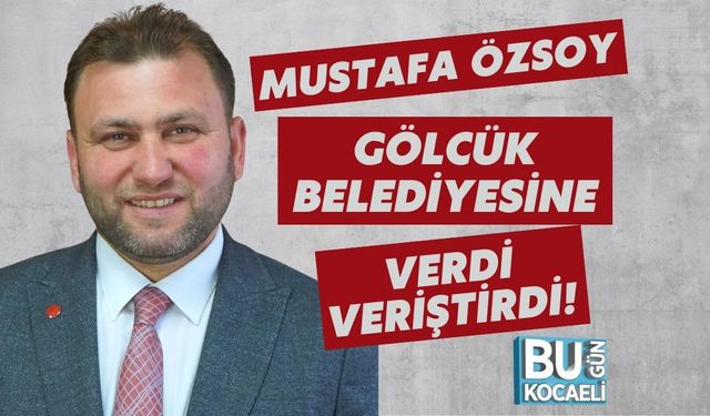 Mustafa Özsoy Gölcük Belediyesine Verdi Veriştirdi!