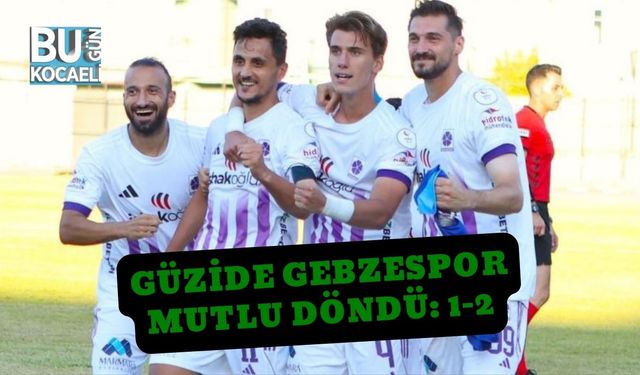Güzide Gebzespor Mutlu Döndü: 1-2