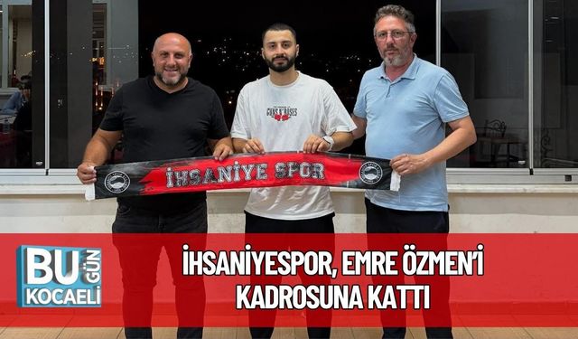 İhsaniyespor, Emre Özmen’i Kadrosuna Kattı
