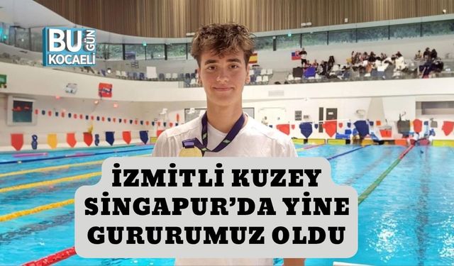 İzmitli Kuzey Singapur’da Yine Gururumuz Oldu