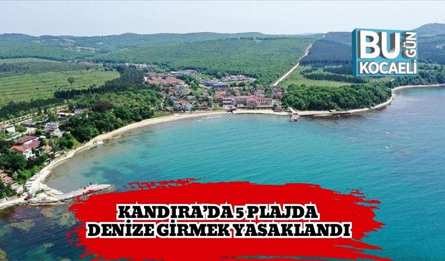 Kandıra’da 5 Plajda Denize Girmek Yasaklandı