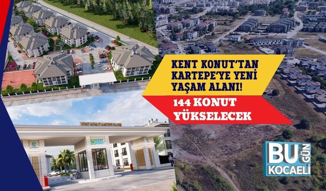 Kent Konut’tan Kartepe’ye Yeni Yaşam Alanı! 144 Konut Yükselecek