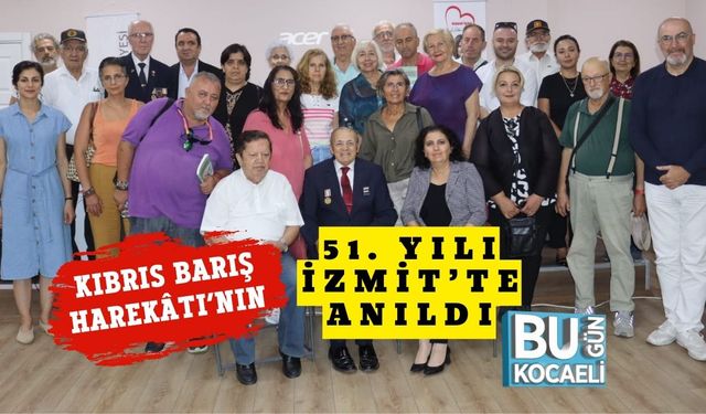 Kıbrıs Barış Harekâtı’nın 51. Yılı İzmit’te Anıldı
