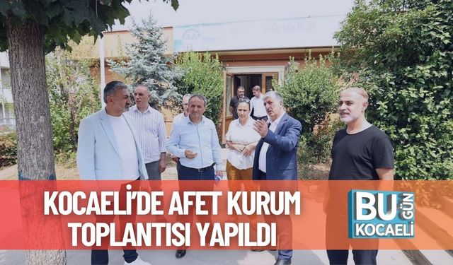 Kocaeli’de Afet Kurum Toplantısı Yapıldı