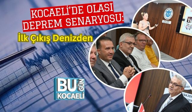 Kocaeli’de Olası Deprem Senaryosu: İlk Çıkış Denizden