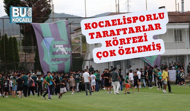 Kocaelisporlu Taraftarlar Körfezi Çok Özlemiş