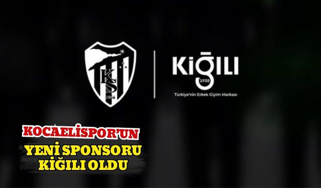 Kocaelispor’un Yeni Sponsoru Kiğılı Oldu