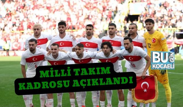 Milli Takım Kadrosu Açıklandı