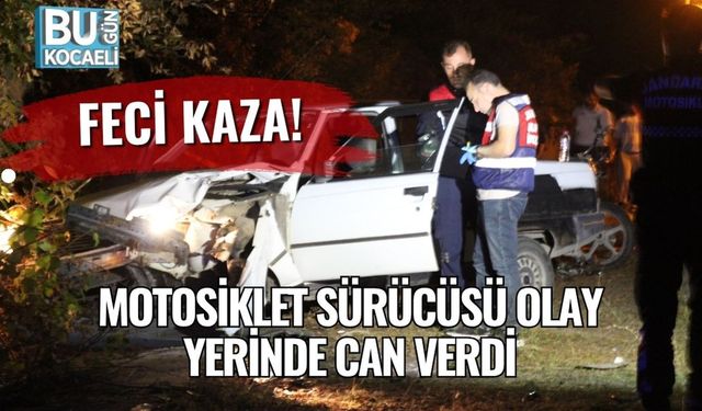 Feci Kaza! Motosiklet Sürücüsü Olay Yerinde Can Verdi