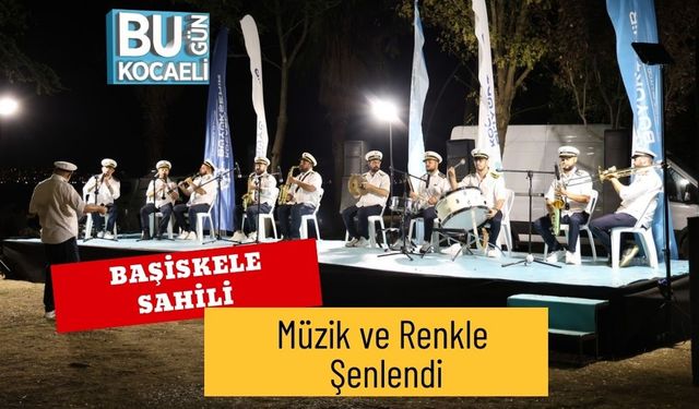 Başiskele Sahili Müzik ve Renkle Şenlendi