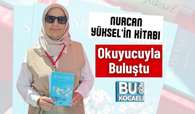 Nurcan Yüksel'in Kitabı Okuyucuyla Buluştu