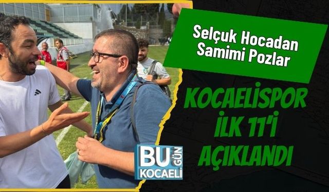 Kocaelispor'un İlk 11’i Açıklandı
