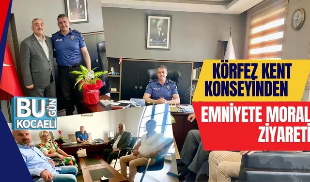 Körfez Kent Konseyinden Emniyete Moral Ziyareti