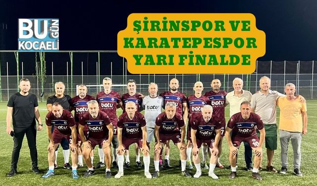 Şirinspor ve Karatepespor Yarı Finalde