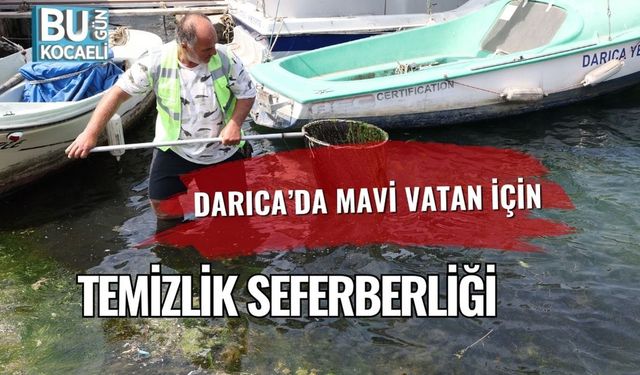 Darıca’da Mavi Vatan İçin Temizlik Seferberliği