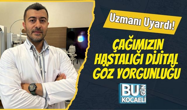 Uzmanı Uyardı! Çağımızın Hastalığı Dijital Göz Yorgunluğu