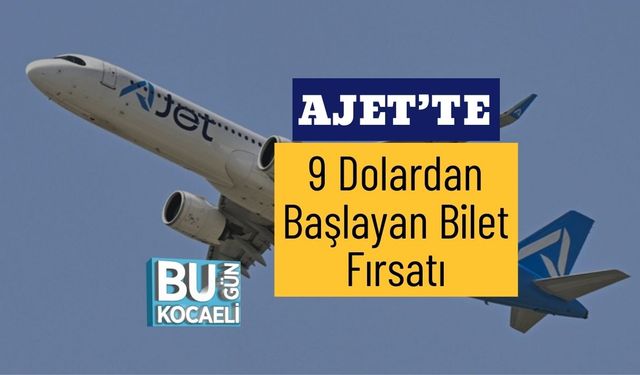 AJet’te 9 Dolardan Başlayan Bilet Fırsatı