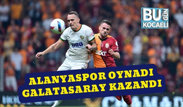 Alanyaspor Oynadı Galatasaray Kazandı