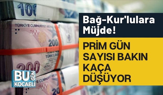 Bağ-Kur'lulara Müjde! Prim Gün Sayısı Bakın Kaça Düşüyor