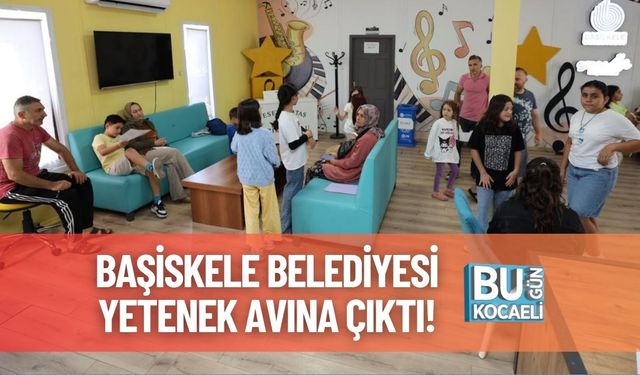 Başiskele Belediyesi Yetenek Avına Çıktı!