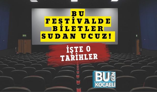 Bu Festivalde Biletler Sudan Ucuz!  İşte O Tarihler