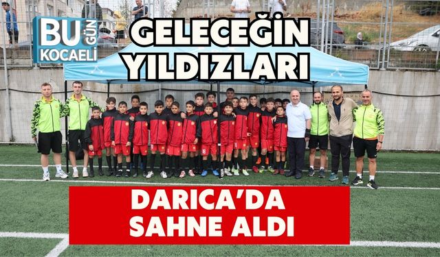 Geleceğin Yıldızları Darıca’da Sahne Aldı