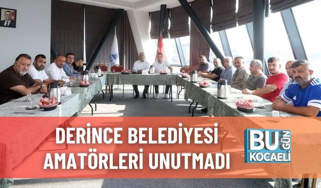 Derince Belediyesi Amatörleri Unutmadı