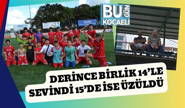 Derince Birlik 14’le Sevindi 15’de İse Üzüldü