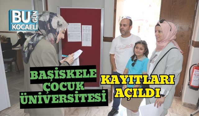 Başiskele Çocuk Üniversitesi Kayıtları Açıldı