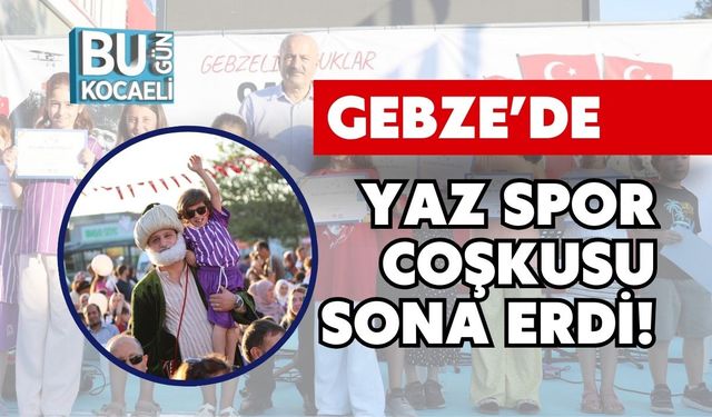 Gebze Yaz Sporları Okulu Döneme Veda Etti!