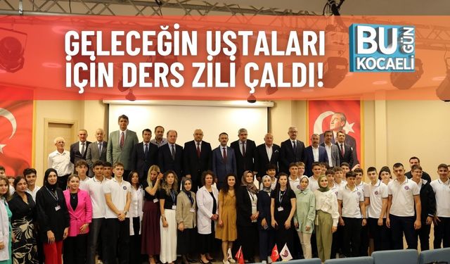 Geleceğin Ustaları İçin Ders Zili Çaldı!
