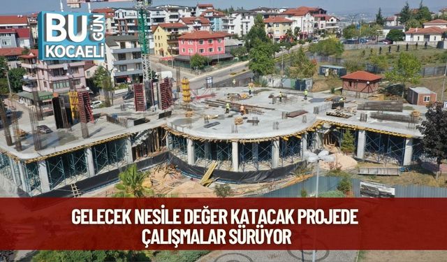 Gelecek Nesile Değer Katacak Projede Çalışmalar Sürüyor