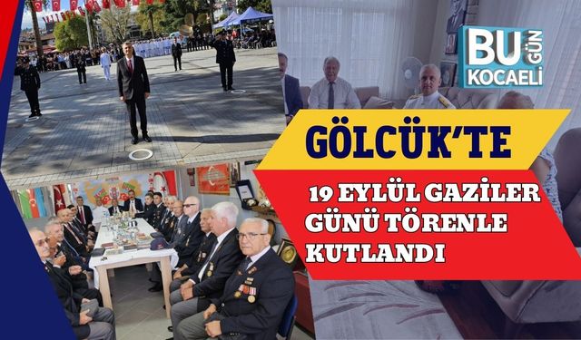 Gölcük’te 19 Eylül Gaziler Günü Törenle Kutlandı
