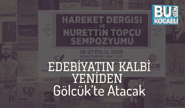Edebiyatın Kalbi Yeniden Gölcük’te Atacak